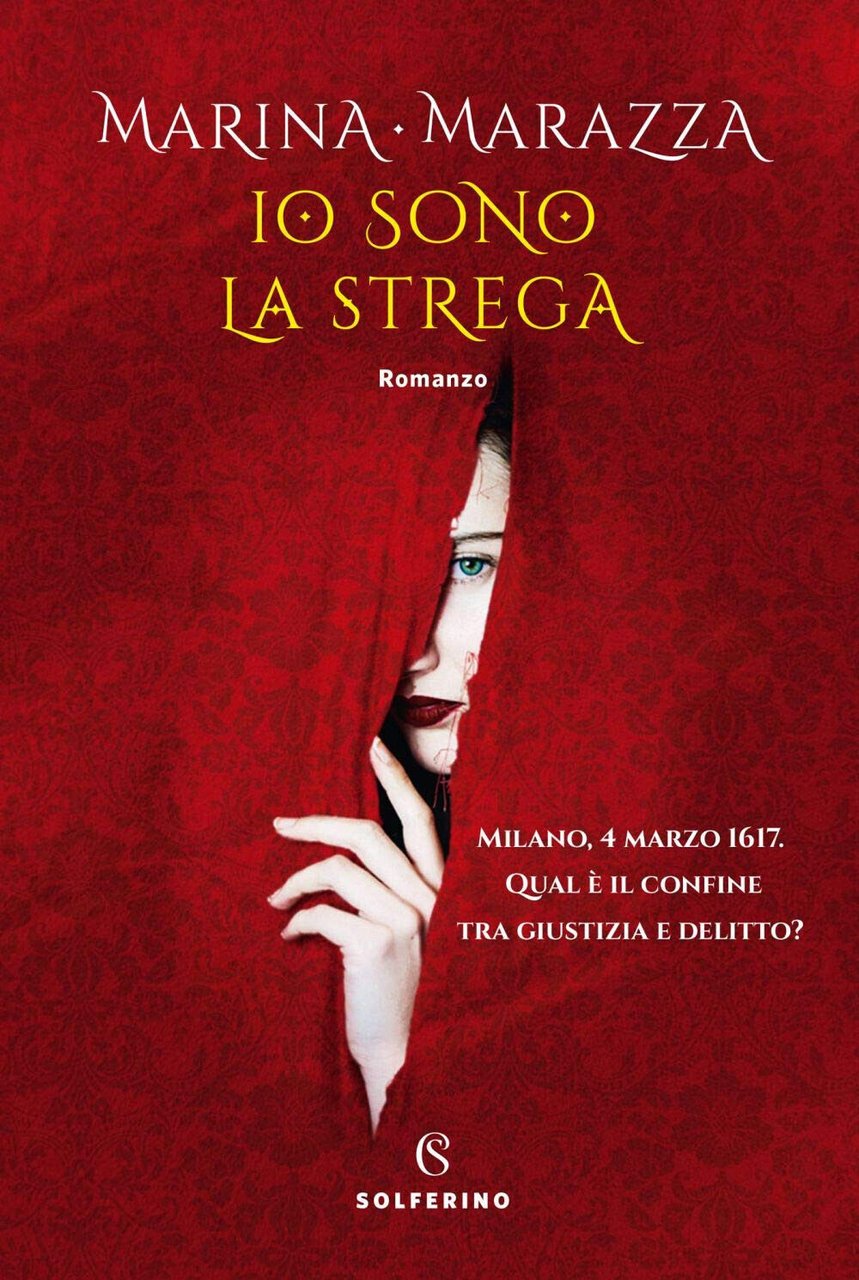 Io sono la strega - Marina Marazza - Solferino, 2019