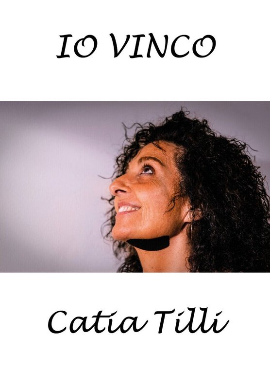 Io vinco di Catia Tilli, 2020, Youcanprint