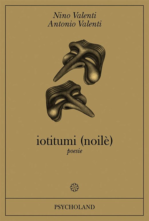 Iotitumi (noilè) di Nino Valenti, Antonio Valenti, 2016, Youcanprint