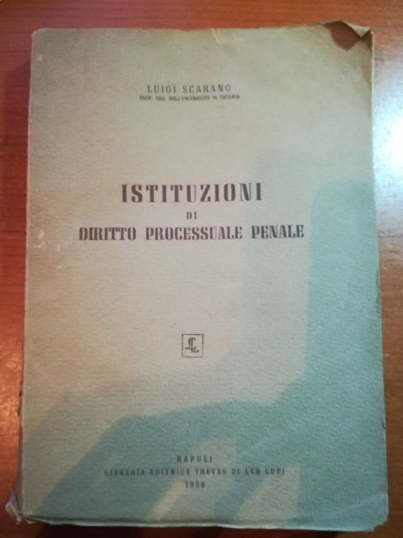 Istituzioni di diritto processuale penale - L.Scarano - Napoli - …