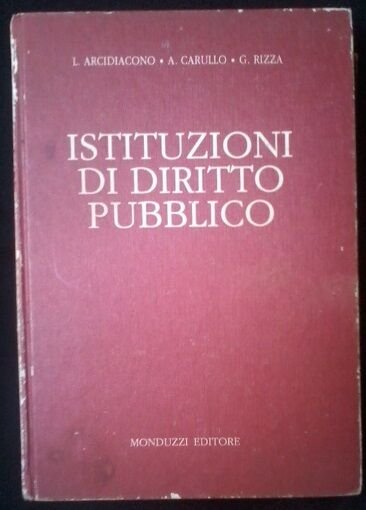 Istituzioni di diritto pubblico -Arcidiacono, Carullo, Rizza- Monduzzi,1993 -L | Immagine Gallery 2