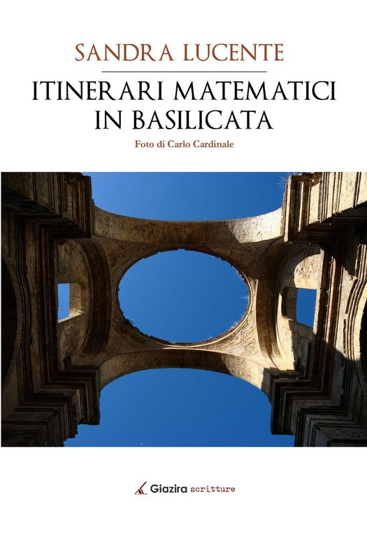 Itinerari matematici in Basilicata - Sandra Lucente - Giazira - …