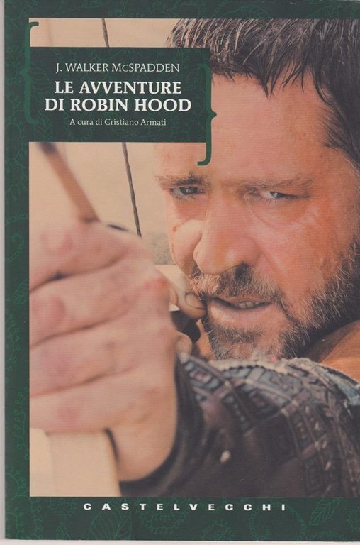 J.WALKER McSPADDEN - LE AVVENTURE DI ROBIN HOOD - CASTELVECCHI, … | Immagine Gallery 2