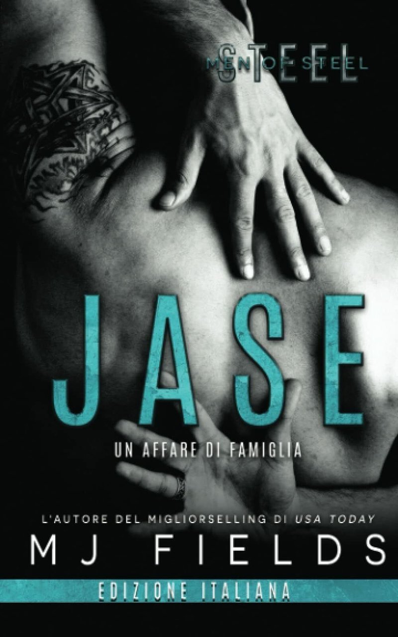 Jase Un Affare Di Famiglia (Men of Steel Libro 1) …