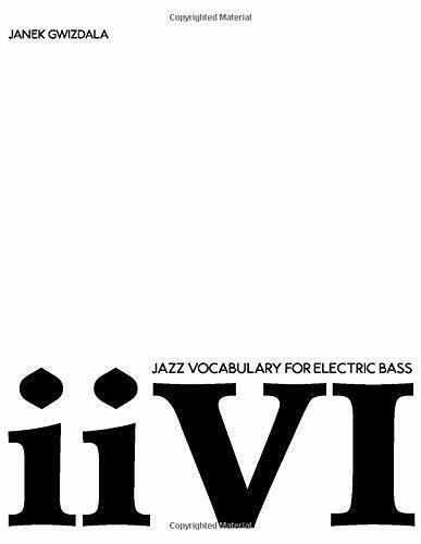 Jazz Vocabulary for Electric Bass Ii-V-i di Janek Gwizdala, 2018, …