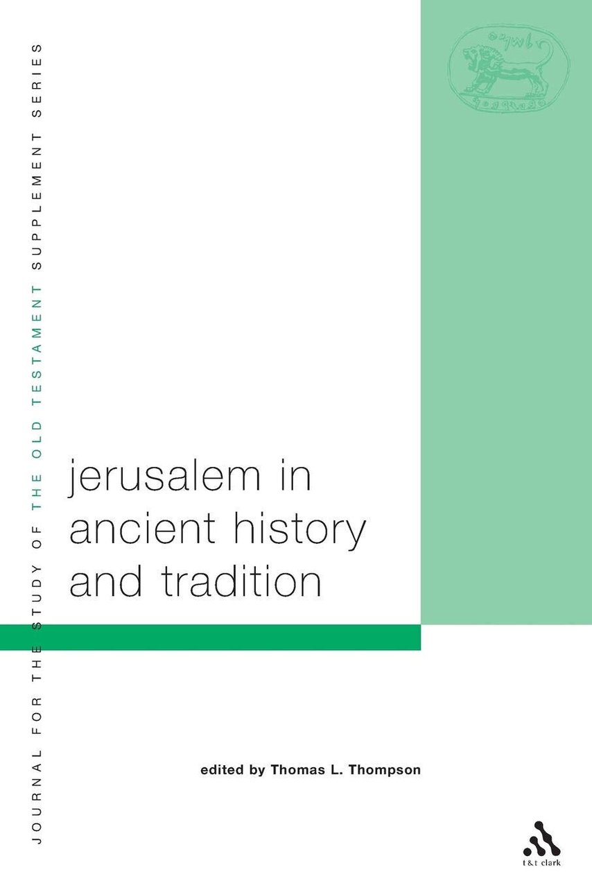 Jerusalem in Ancient History and Tradition - Thomas L. Thompson … | Immagine principale