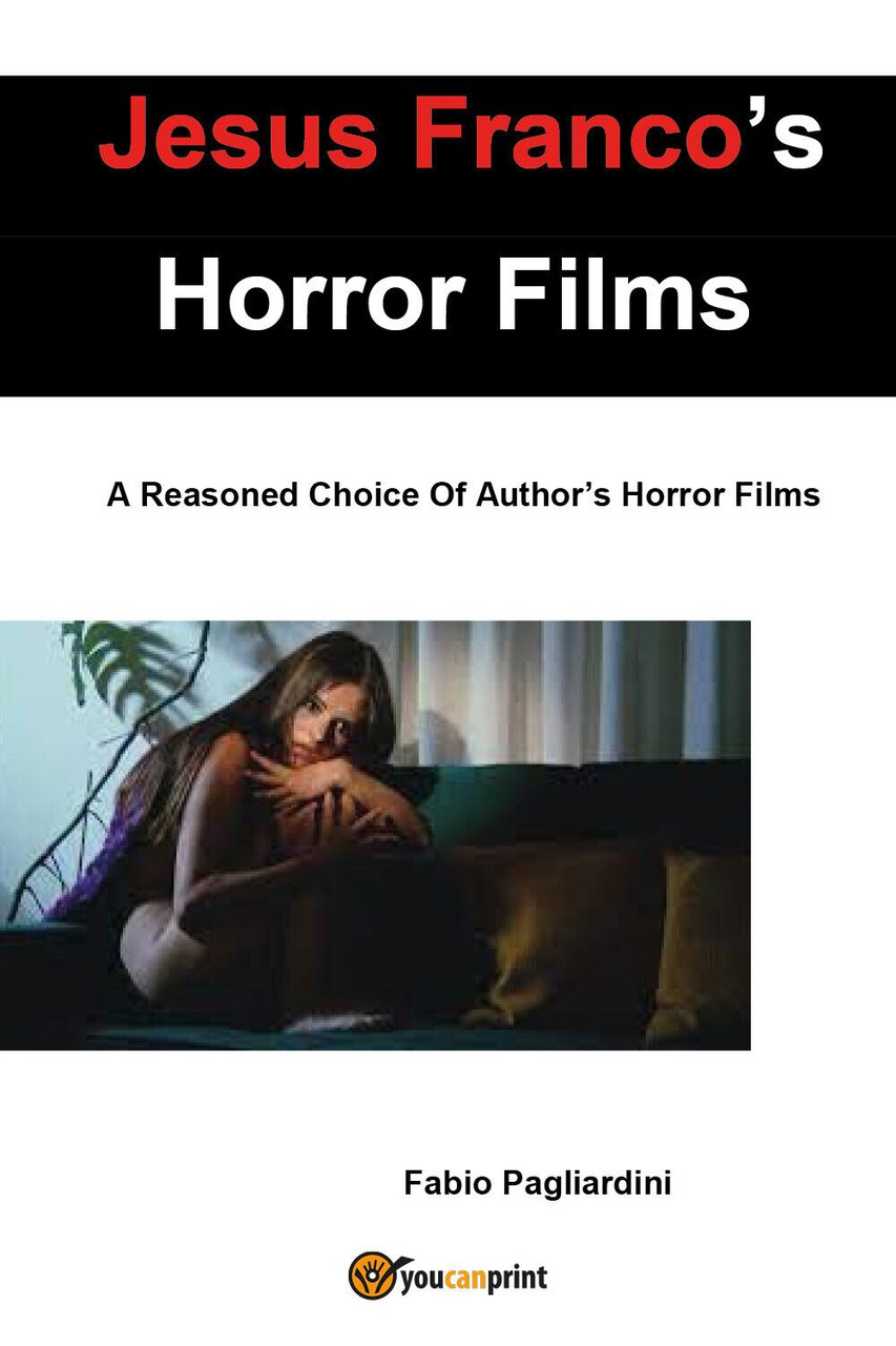 Jesus Franco?s Horror Films: A Reasoned Choice Of Author?s Horror …