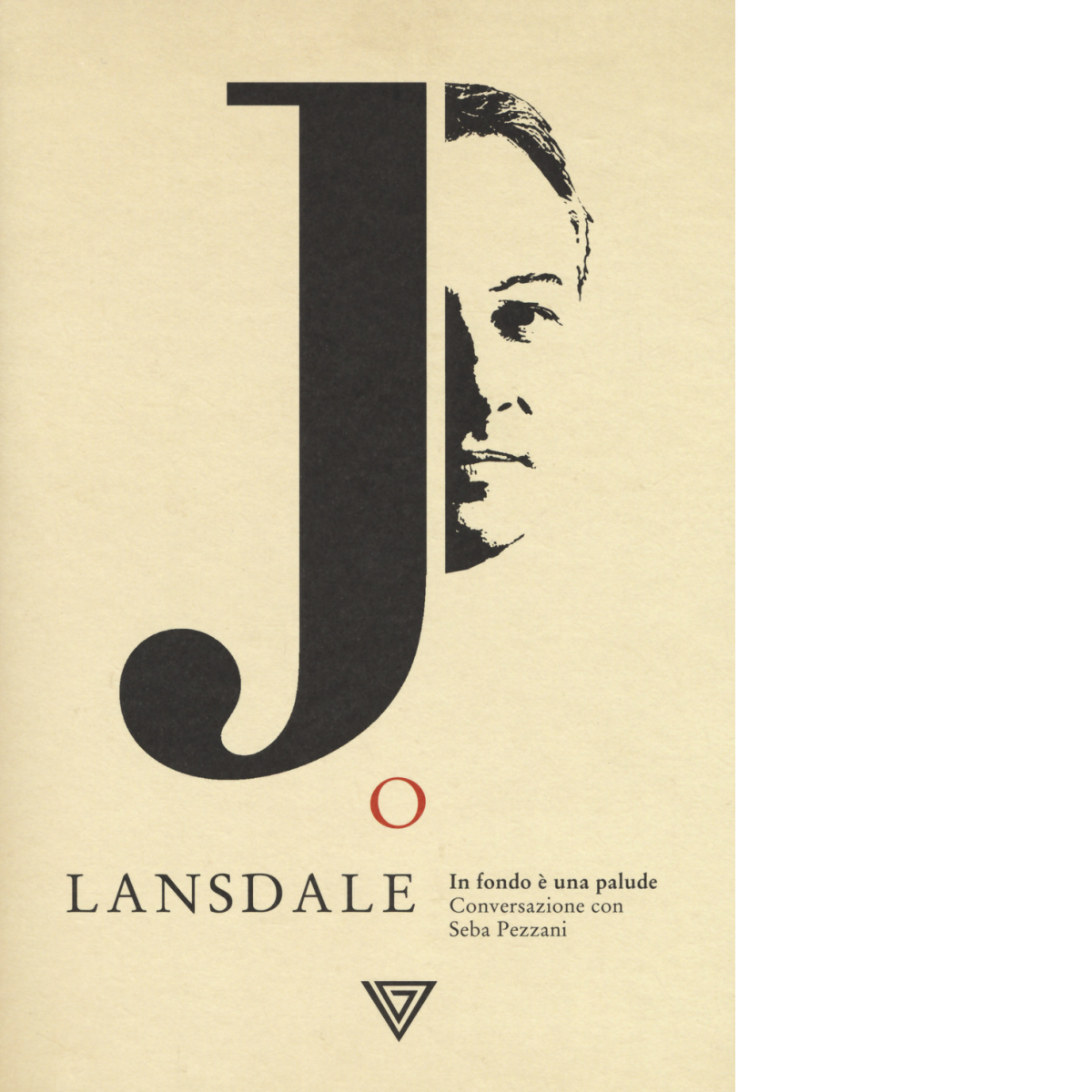 Joe Lansdale. In fondo è una palude di Seba Pezzani …