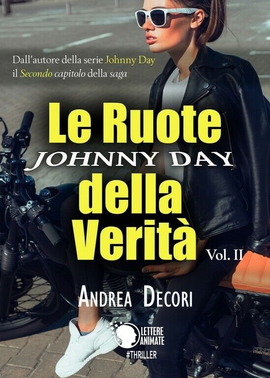 Johnny Day - Le Ruote della Verità Vol.2 di Andrea …