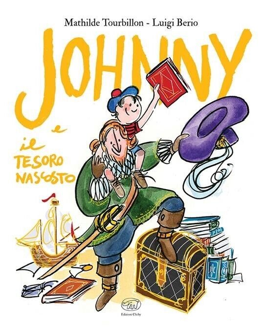 Johnny e il tesoro nascosto. Ediz. a colori di Mathilde …