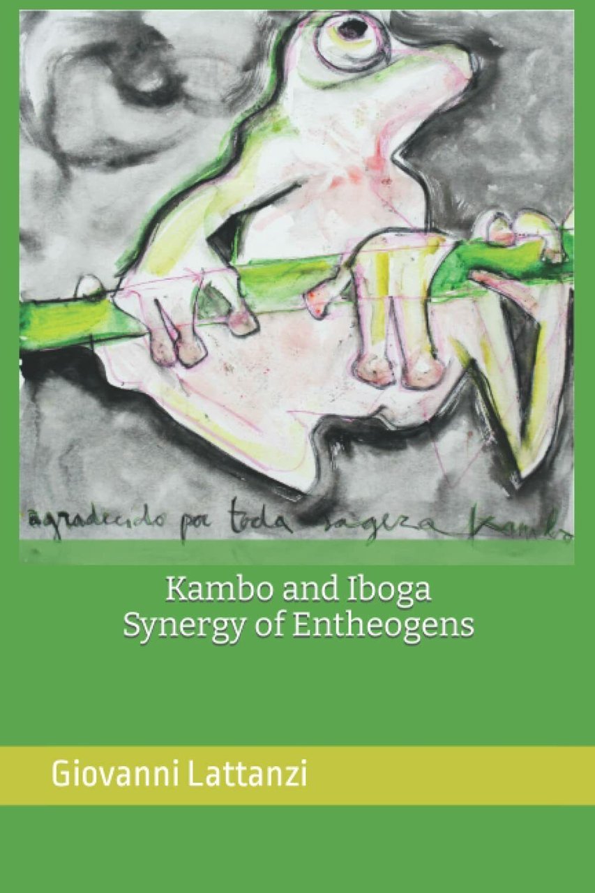 Kambo and Iboga, Synergy of Entheogens di Giovanni Lattanzi, 2021, …