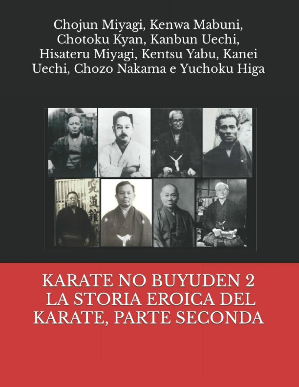 KARATE NO BUYUDEN 2 ? LA STORIA EROICA DEL KARATE, …