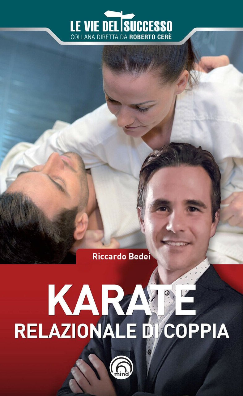 Karate relazionale di coppia - Riccardo Bedei - Mind, 2020