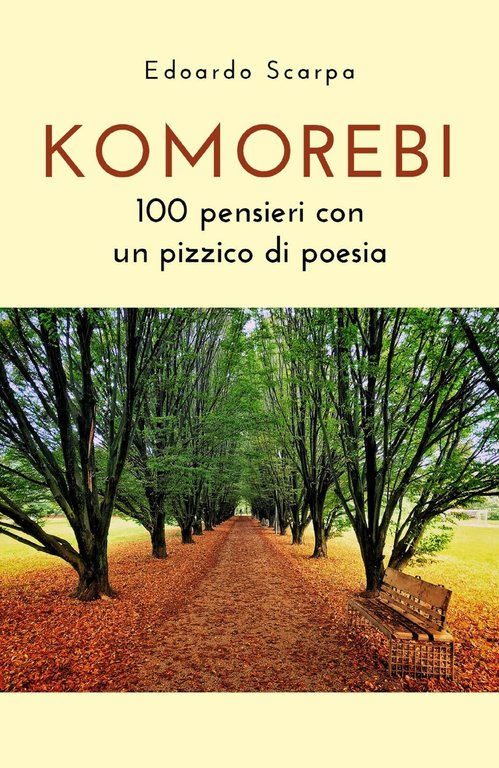 Komorebi. 100 pensieri con un pizzico di poesia di Edoardo …