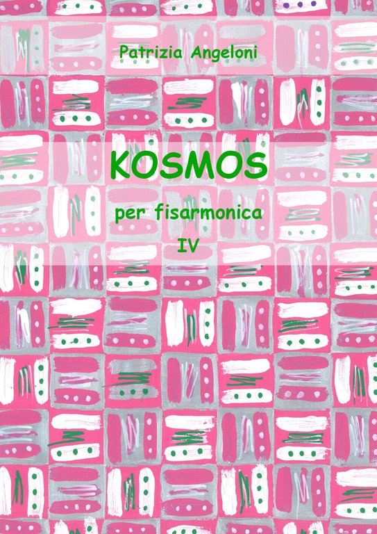 KOSMOS per fisarmonica - Vol. IV di Patrizia Angeloni, 2018, …