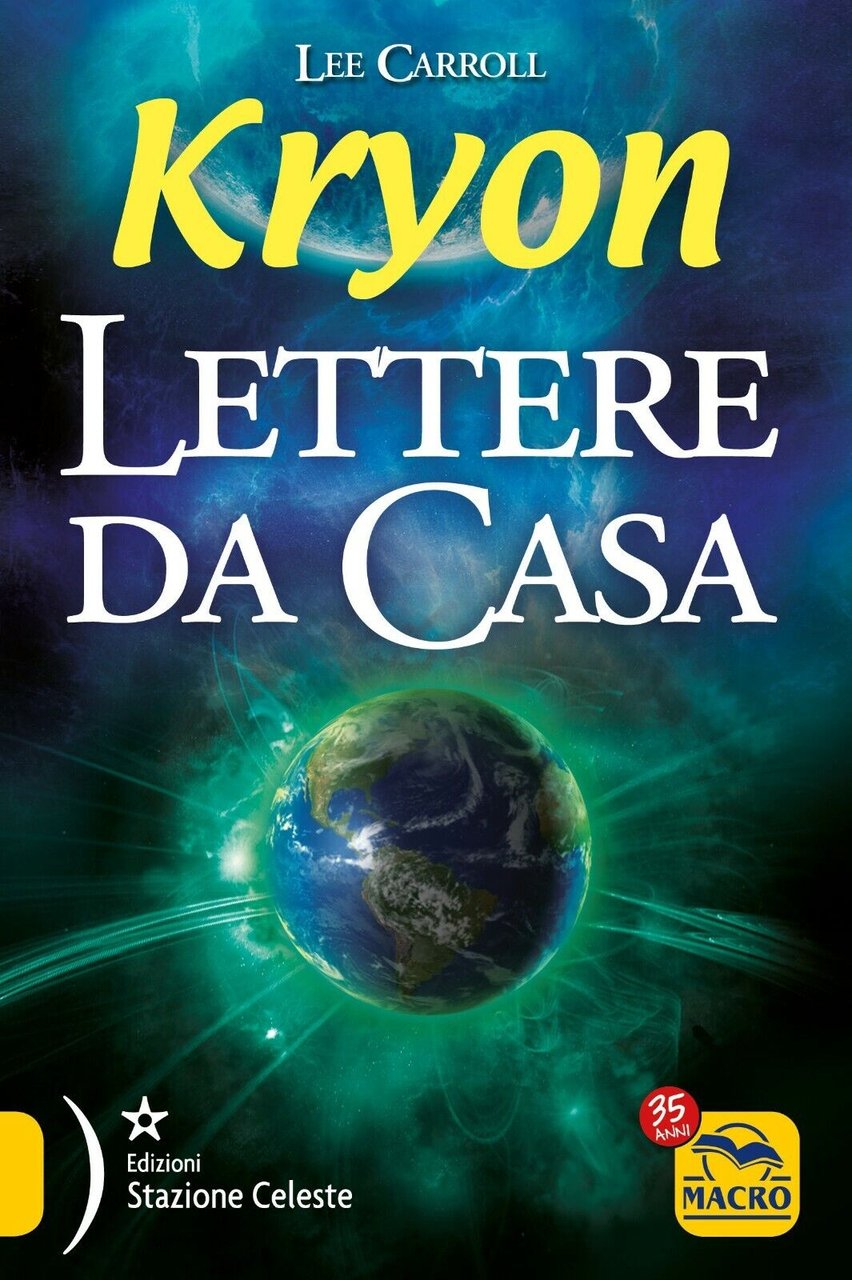 Kryon. Lettere da casa di Lee Carroll, 2021, Macro Edizioni