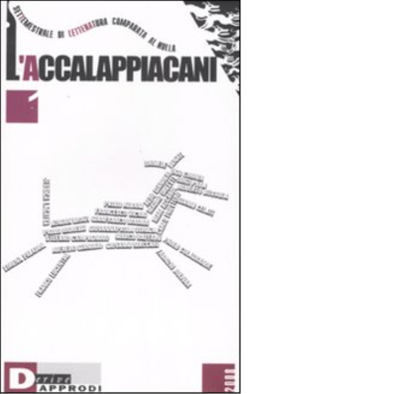L' accalappiacani. Settemestrale di letteratura comparata al nulla vol.1