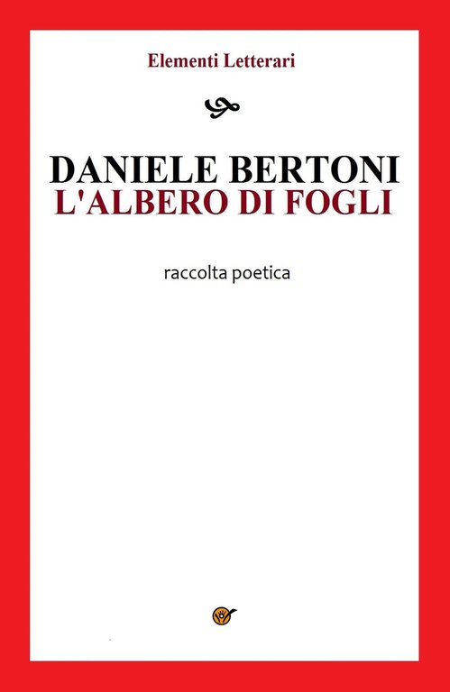 L?albero di fogli di Daniele Bertoni, 2020, Youcanprint