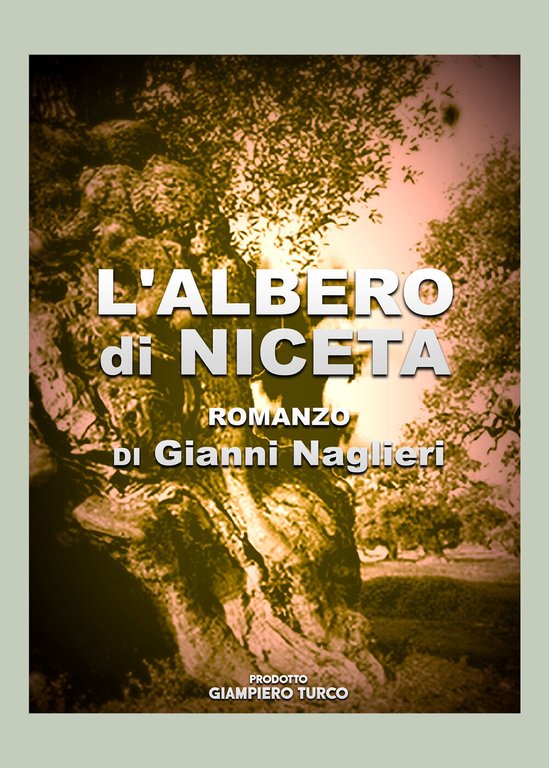 L?Albero di Niceta di Gianni Naglieri, 2021, Youcanprint