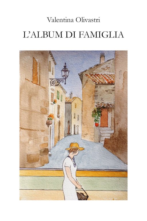L?Album di famiglia di Valentina Olivastri, 2021, Youcanprint