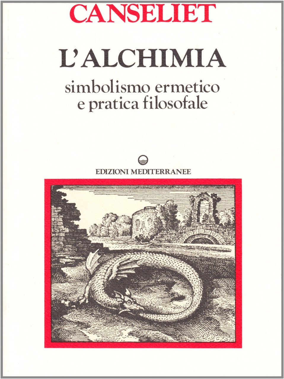 L' alchimia vol.1 - Eugène Canseliet - Edizioni Mediterranee, 1985