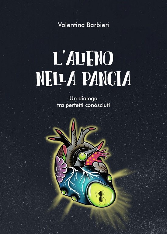 L?alieno nella pancia di Valentina Barbieri, 2019, Youcanprint