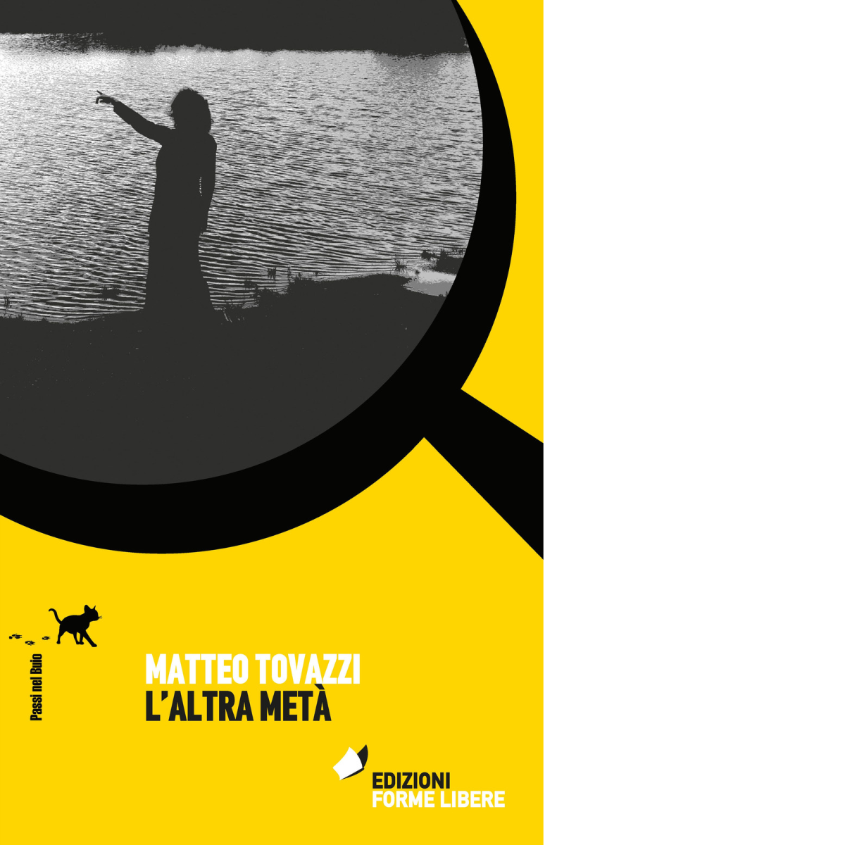 L'altra metà di Tovazzi Matteo - Forme libere editore, 2022