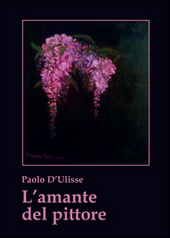 L?amante del pittore di Paolo D?Ulisse, 2015, Youcanprint