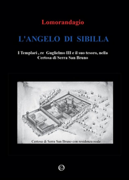 L?angelo di Sibilla. I templari, re Guglielmo III e il …