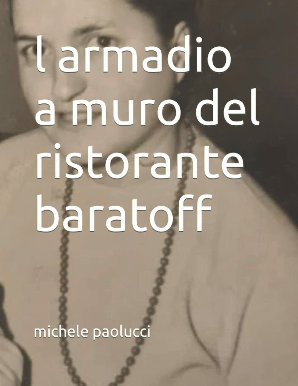 L?armadio a muro del ristorante Baratoff di Michele Paolucci, 2021, …