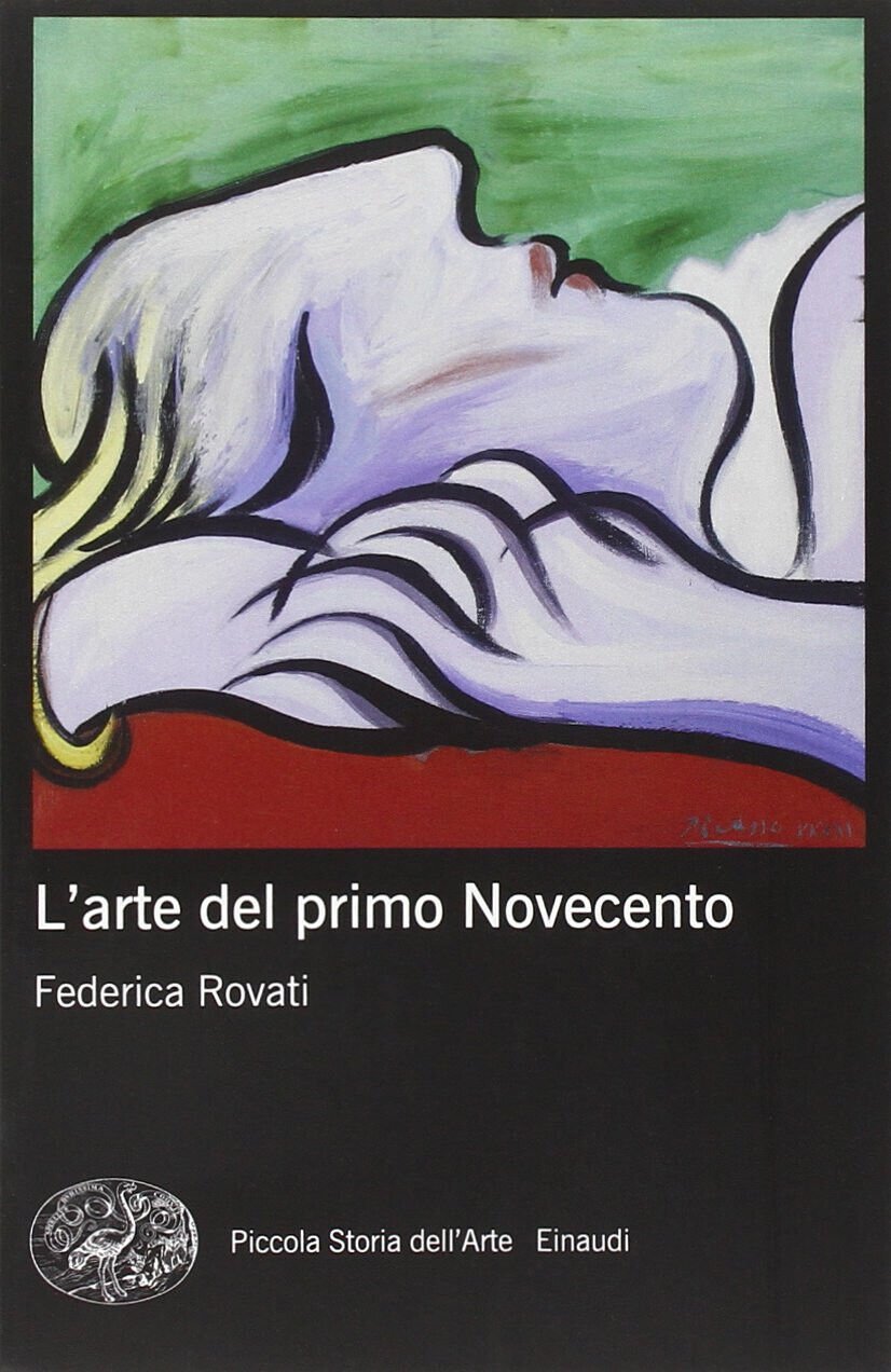 L' arte del primo Novecento. Ediz. illustrata - Federica Rovati …