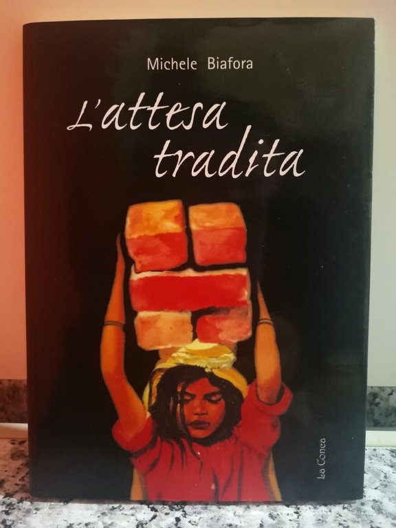 L?attesa tradita di Michele Biafora, 2005, La Conca -F