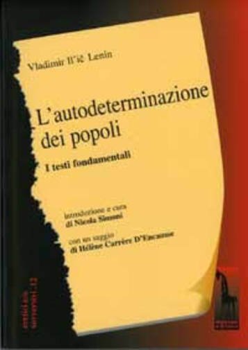 L?autodeterminazione dei popoli. I testi fondamentali di Lenin, 2005, Massari