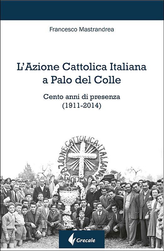 L' Azione Cattolica Italiana a Palo del Colle - Francesco …