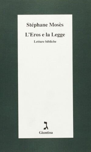 L' eros e la legge di Stéphane Mosès - giuntina, …