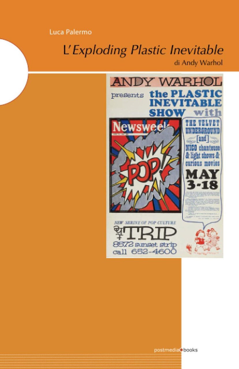 L?Exploding Plastic Inevitable di Andy Warhol - Luca Palermo - …
