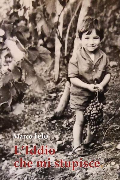 L?Iddio che mi stupisce di Marco Ielo, 2022, Youcanprint