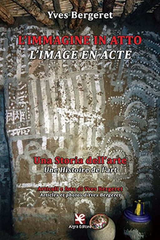 L?immagine in atto/L?image en acte di Yves Bergeret, Algra Editore