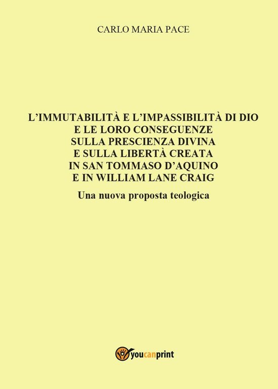 L?immutabilità e l?impassibilità di Dio e le loro conseguenze sulla …