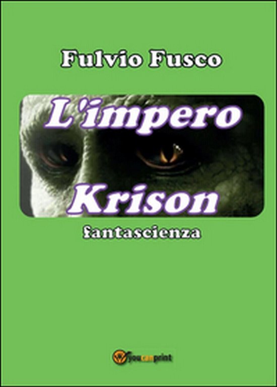 L?impero Krison di Fulvio Fusco, 2015, Youcanprint