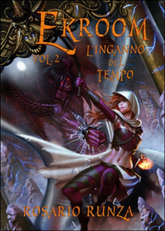 L?inganno del tempo. Ekroom di Rosario Runza, 2015, Youcanprint