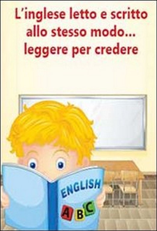 L?inglese letto e scritto allo stesso modo. leggere per credere. …