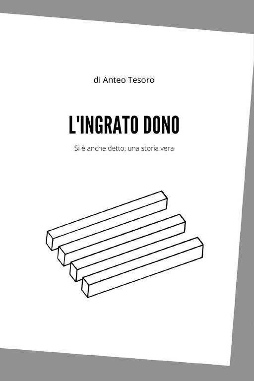 L?ingrato dono di Anteo Tesoro, 2021, Youcanprint