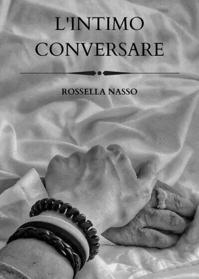 L?intimo conversare di Rossella Nasso, 2023, Youcanprint