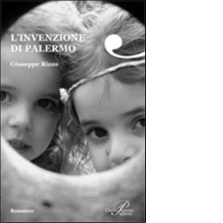 L' invenzione di Palermo di Giuseppe Rizzo - Perrone editore, 2011