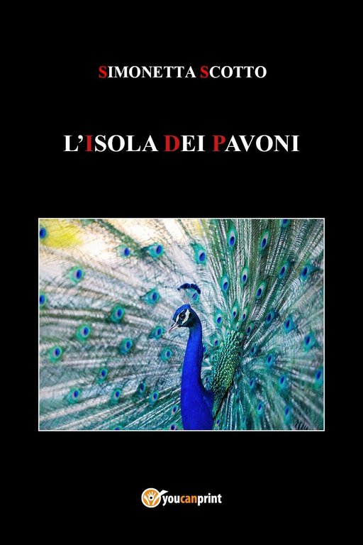 L'Isola dei Pavoni di Simonetta Scotto (Youcanprint, 2018)