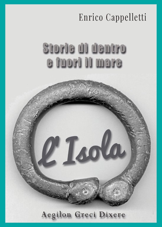 L?Isola di Enrico Cappelletti, 2019, Youcanprint