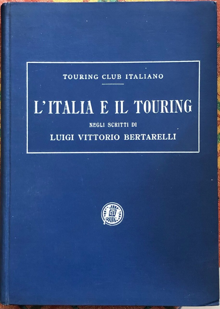 L?Italia e il Touring negli scritti di Luigi Vittorio Bertarelli … | Immagine principale