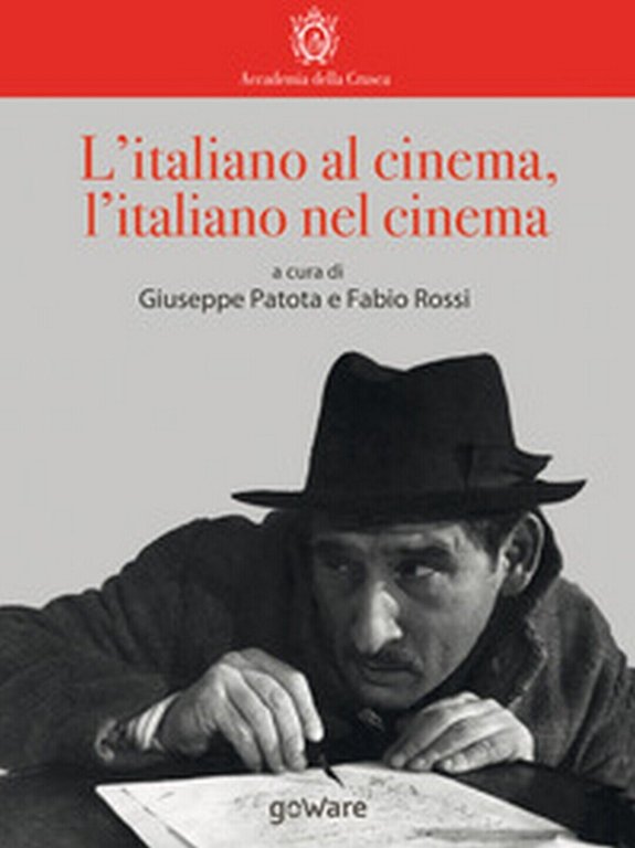 L?italiano al cinema, l?italiano nel cinema - di G. Patota, …