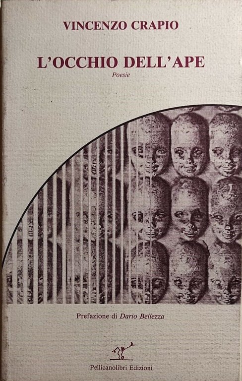 L?occhio dell?ape di Vincenzo Crapio, 1985, Pellicanolibri Edizioni | Immagine Gallery 2